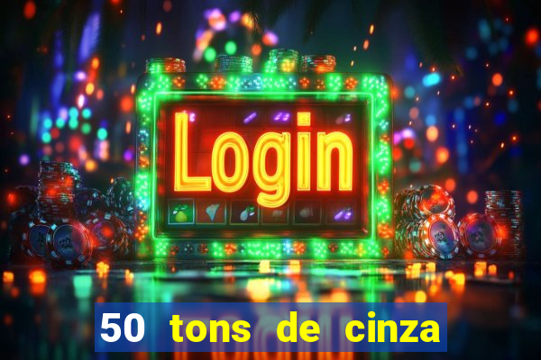 50 tons de cinza filme completo dublado google drive